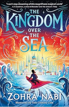 The Kingdom Over the Sea: The perfect spellbinding fantasy adventure